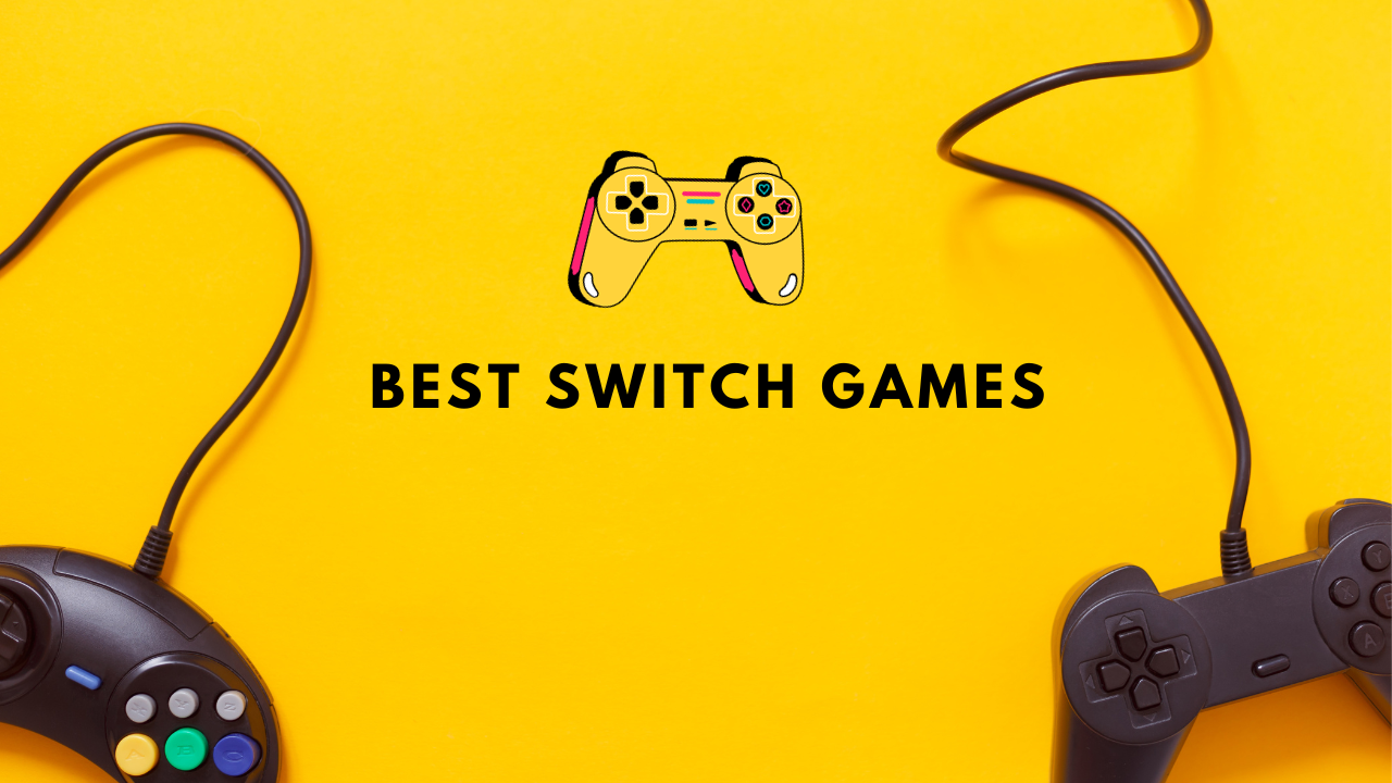 Best Switch Games